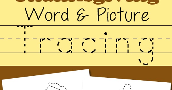Thanksgiving Picture & Word Tracing Printables