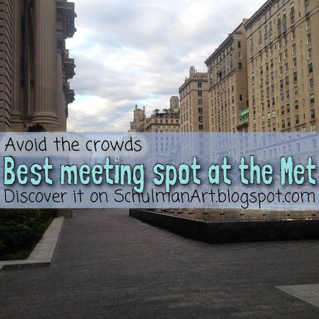 http://schulmanart.blogspot.com/2016/02/best-place-to-meet-at-metropolitan.html @metmuseum