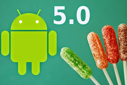 Kelebihan Android Lollipop di Banding Kitkat