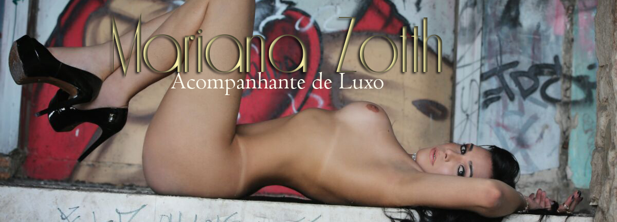 Mariana Zotth - Acompanhante Transex de Luxo