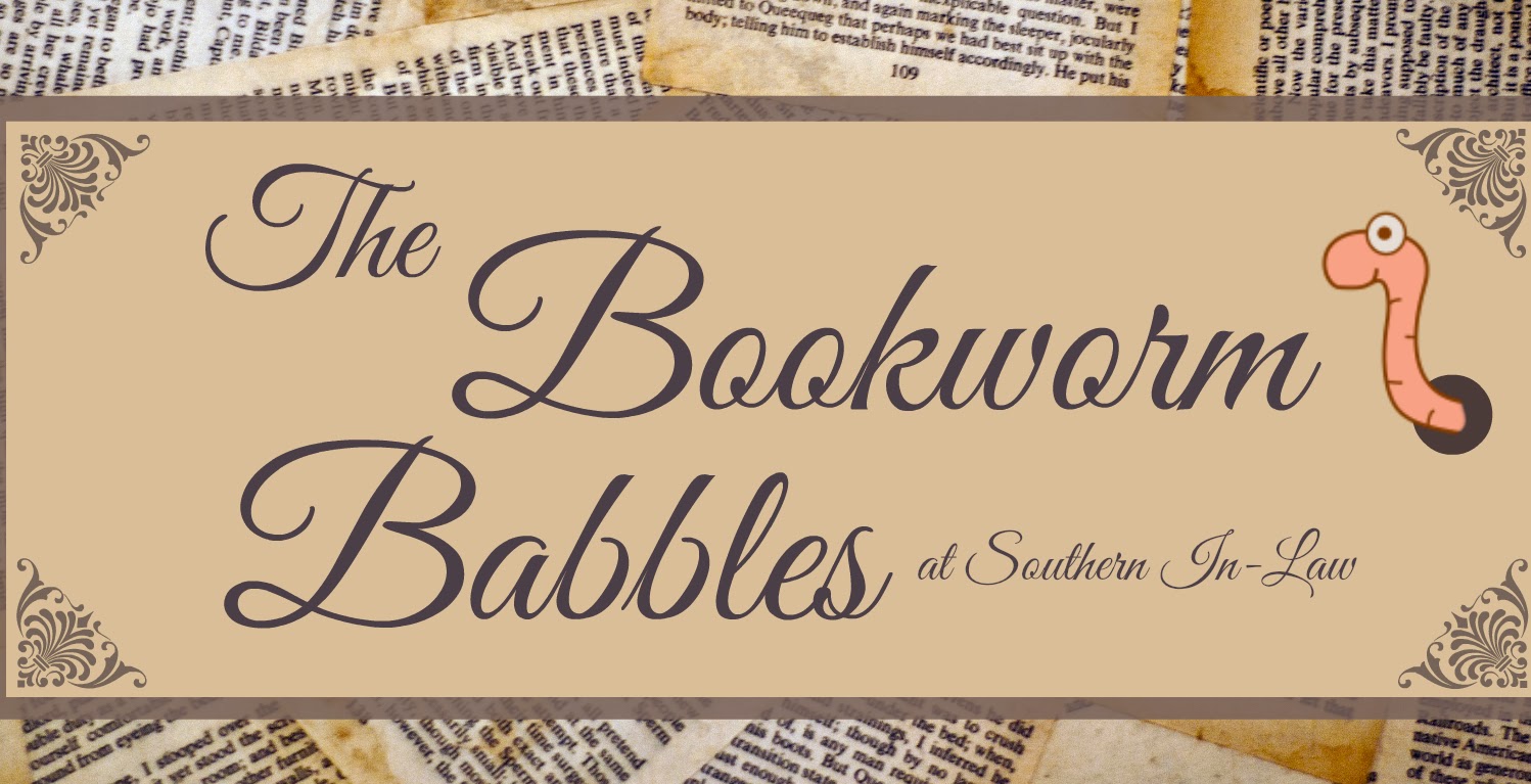 The Bookworm Babbles - Book Reviews at Southern In-Law