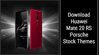 Huawei mate 20 RS Porsche stock themes