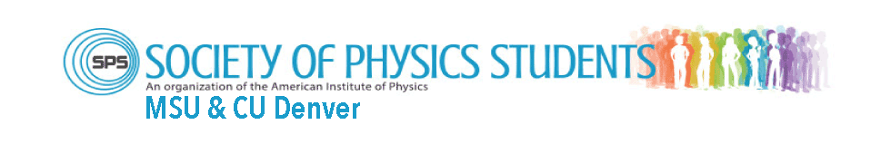Society Of Physics Students MSU & CU Denver