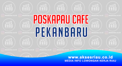 Poskapau Cafe Pekanbaru 