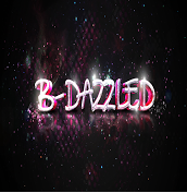 B- Dazzled