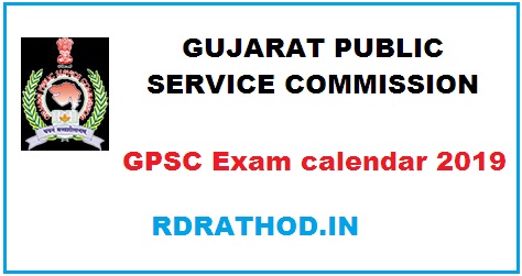 GPSC Exam calendar 2019 - Gujarat @ gpsc.gujarat.gov.in / download pdf