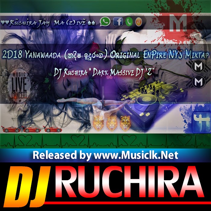 2D18 Yanawaada Original EnPire NYS Mixtap - DJ Ruchira
