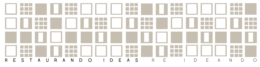 Restaurando ideas re_ideando