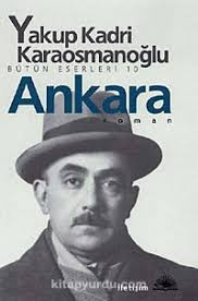 Ankara romani, Yakup Kadri Karaosmanoglu