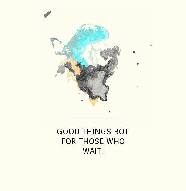 Image of motto, "Good things rot for those who wait".