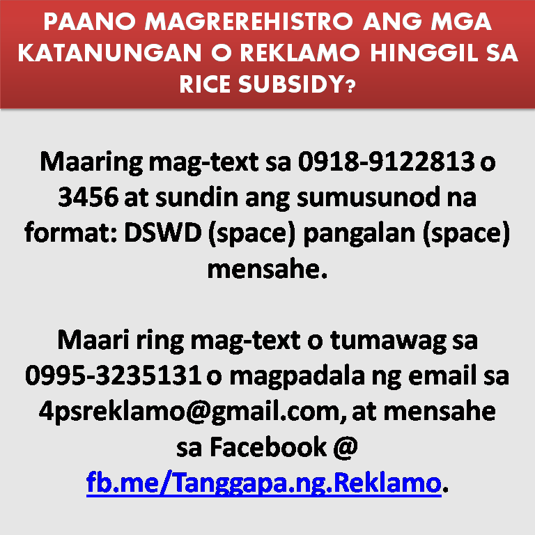 President Duterte's statement regarding rice subsidy for 4P's beneficiary during His first State Of The Nation Address (SONA) on July 26, 2016 has now been put into action. 4P's beneficiary can now avail of the rice subsidy that can be a great help for their everyday living. The President once joked about selling the Rolex gift and give the money to buy rice for the poor. Filipinos are lucky, indeed, for having a president with a heart inclined to the masses and the common dwellers.   We have provided an infographics for you to clearly understand the program. Share it and help us disseminate this information.                         READ MORE: 4Ps TO GET ADDITIONAL P650 AS RICE SUBSIDIES UNDER DIGONG ADMIN  Starting next year, 4.6 million beneficiaries of the Pantawid Pamilyang Pilipino Program (4Ps) will receive additional cash equivalent to 20 kilos of rice monthly from National Food Authority (NFA).   P600 monthly rice allowance for 4Ps, to be out next month Members of Conditional Cash Transfer (CCT) or the Pantawid Pamilyang Pilipino Program (4Ps) will have another reason to rejoice this coming March. It is because they will be receiving the first tranche of monthly rice subsidy earlier promised by President Rodrigo Duterte.   ©2017 THOUGHTSKOTO www.jbsolis.com SEARCH JBSOLIS