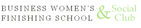 Business Women's Finishing School & Social Club