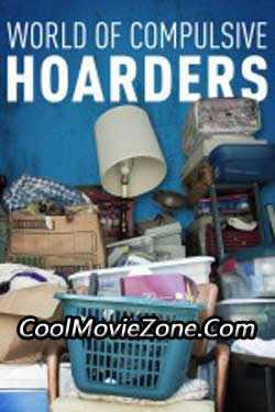 World of Compulsive Hoarders (2007)