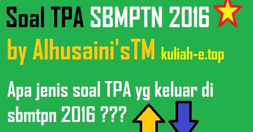 Jenisjenis Soal TPA Yang Akan Keluar di SBMPTN 2016