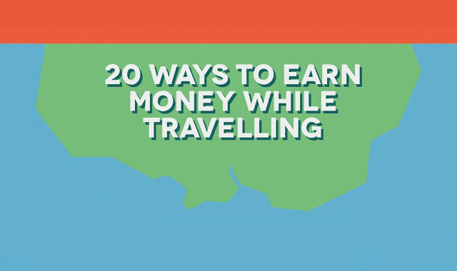 20 Ways to Earn While Traveling