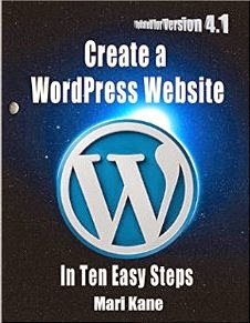 Create a WordPress Website: In Ten Easy Steps