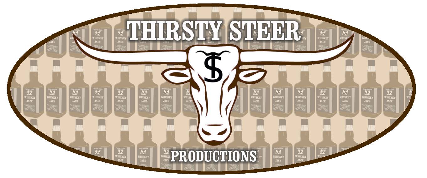 Thirsty steer productions