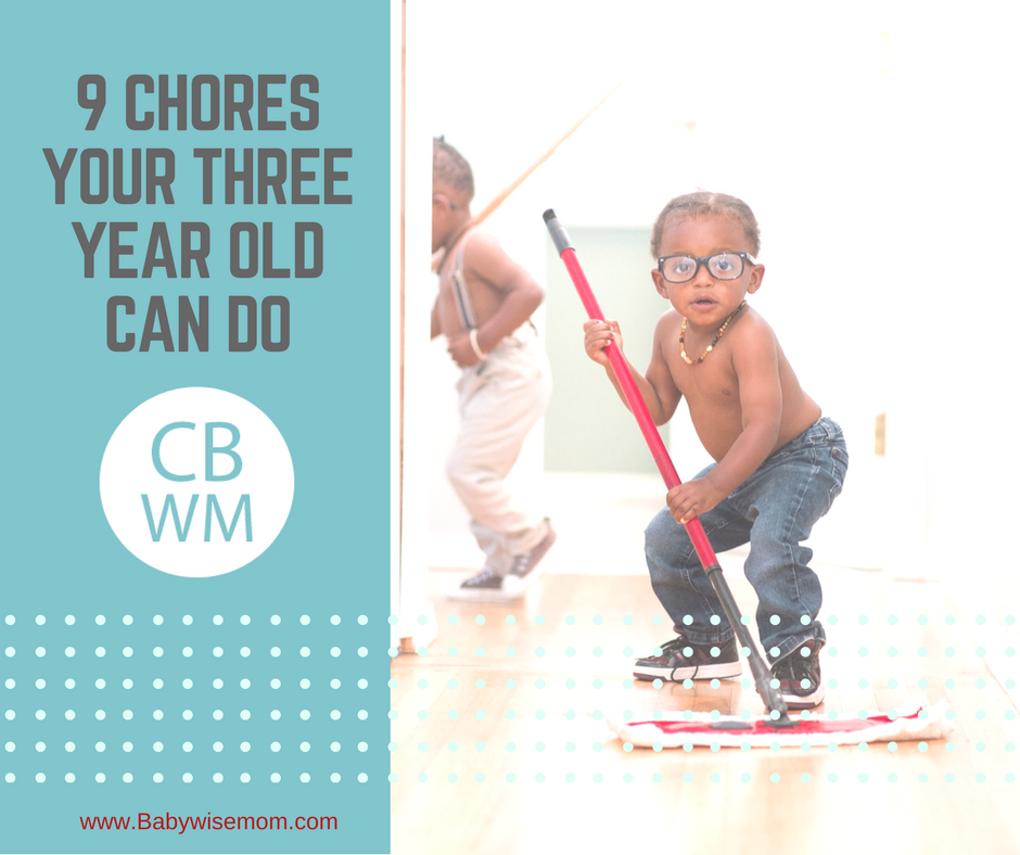 9 Chores Your Three Year Old Can Do Chronicles of a Babywise Mom