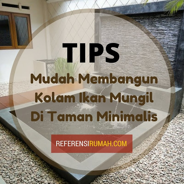 Yuk, Percantik Taman Minimalis Dengan Kolam Ikan Mungil 