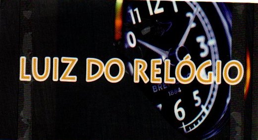 LUIZ DO RELÓGIO