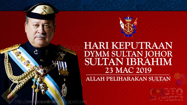 23hb Mac 2019 Hari Keputeraan Dymm Sultan Johor Aku Sis Lin