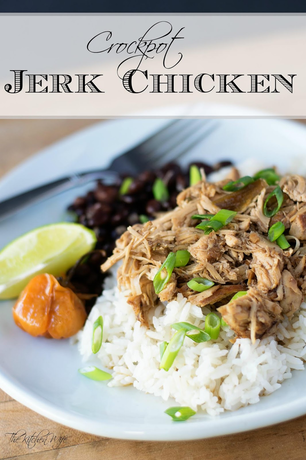 Crockpot Jerk Chicken Recipe The Kitchen Wife