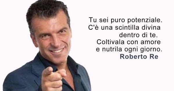 Aforismario Aforismi E Frasi Motivazionali Di Roberto Re