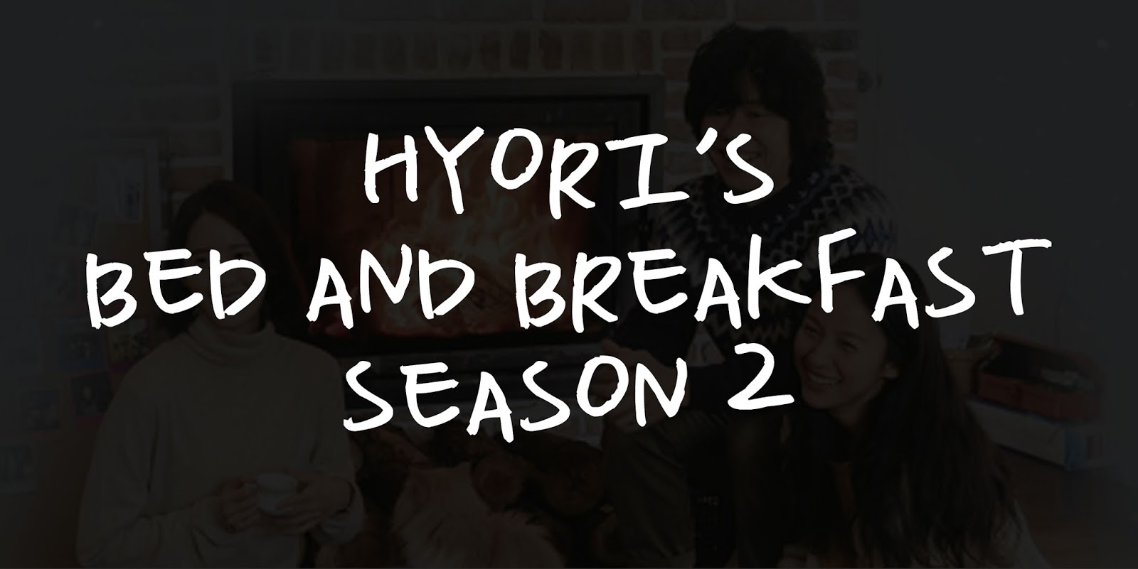 Korean Variety Show Background Music / OST  - Hyori's Bed and Breakfast Season 2