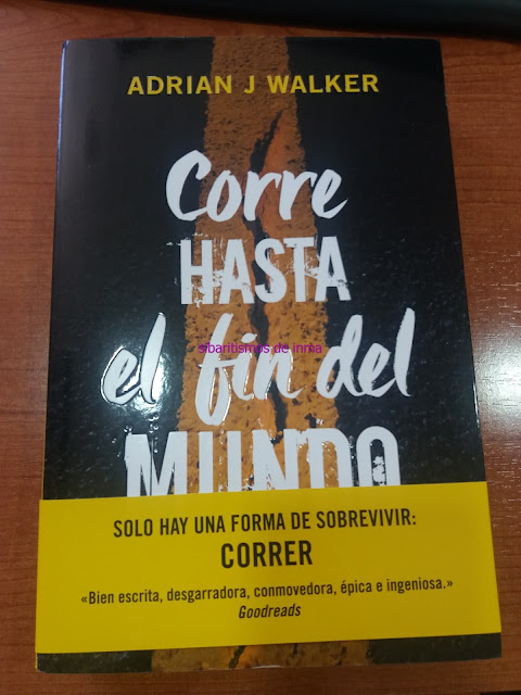 CORRE HASTA EL FIN DEL MUNDO, ADRIAN J WALKER
