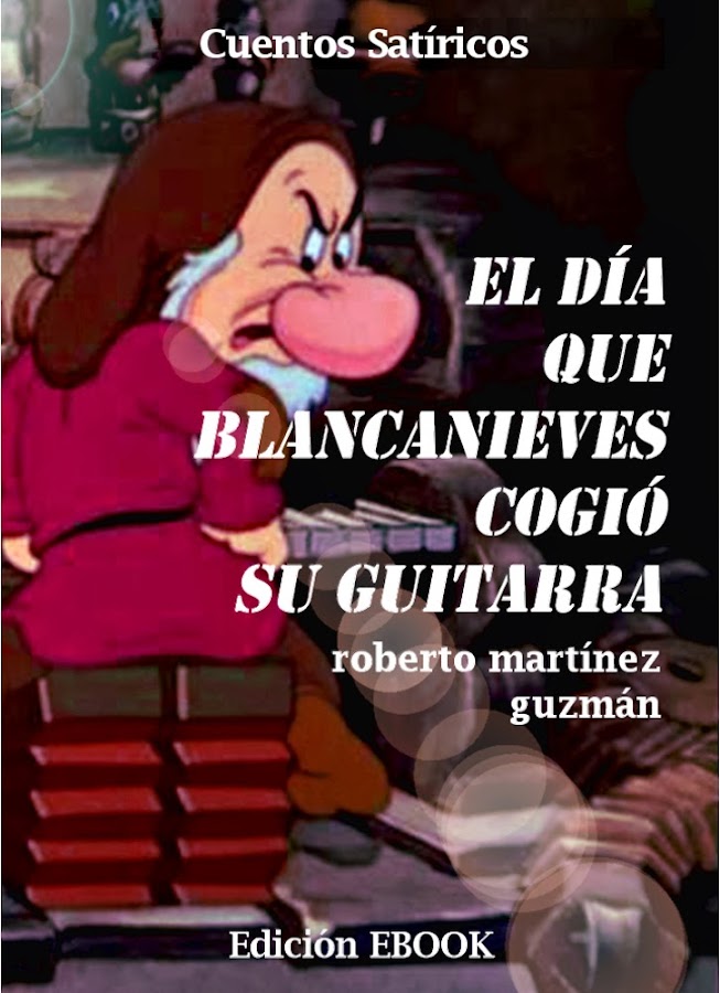 El día que Blancanieves cogió su guitarra
