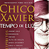 Chico Xavier - Tempo de Luz