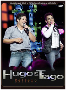 Download Baixar Show Hugo e Tiago: Reflexo