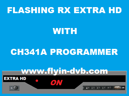 Cara Flash Receiver Extra HD Mode ON Dengan CH341A Programmer Cara Flash Receiver Extra HD Mode ON Dengan CH341A Programmer