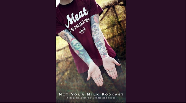 Not Your Milk Podcast