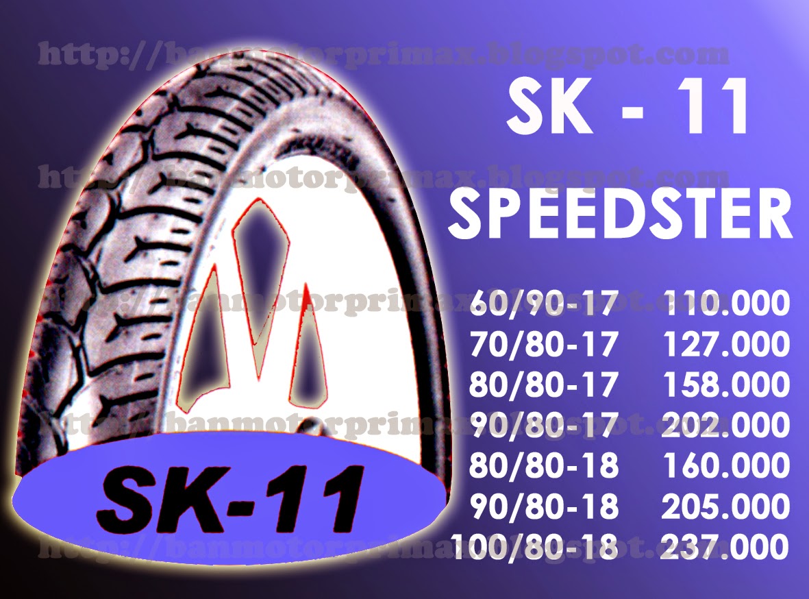 SK-11 Speedster Primax Tyre Katalog Daftar Harga Ban Primax Luar Dalam Tubeless Cross Trail Scooter Drag Dan Road Race Terbaru