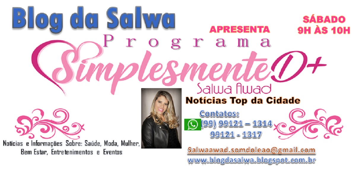 Blog da Salwa Oferece: Programa Simplesmente D+