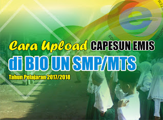  untuk siswa madrasah harus terlebih dahulu melakukan verifikasi dan validasi data siswa k Cara Upload CAPESUN EMIS di BIO UN SMP/MTs