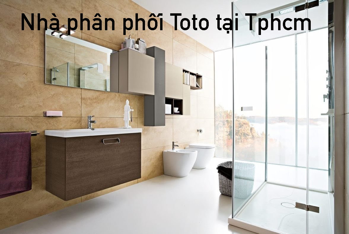 Nhà phân phối Toto tại tphcm cấp 1, giá tốt, hàng thật 100% Nhà phân phối Toto tại tphcm cấp 1, giá tốt, hàng thật 100%