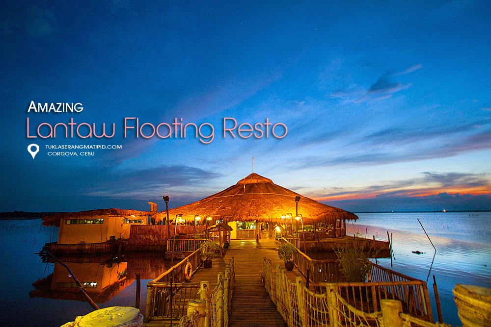 Lantaw Native Floating Restaurant A Native Dining Experience Tuklaserangmatipid Philippine Travel Blog