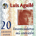 LUIS AGUILE - 20 GRANDES EXITOS DESENCADENA MI CORAZON - 1996