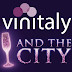 Vinitaly and the City, il fuori salone per veri intenditori