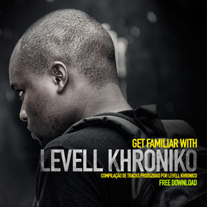 Get Familiar With - Levell Khronico (2012)