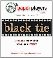 http://thepaperplayers.blogspot.de/2014/12/pp225-black-tie-theme-challenge-from.html#