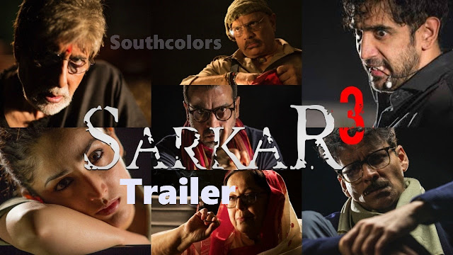 Sarkar 3 Movie official Trailer