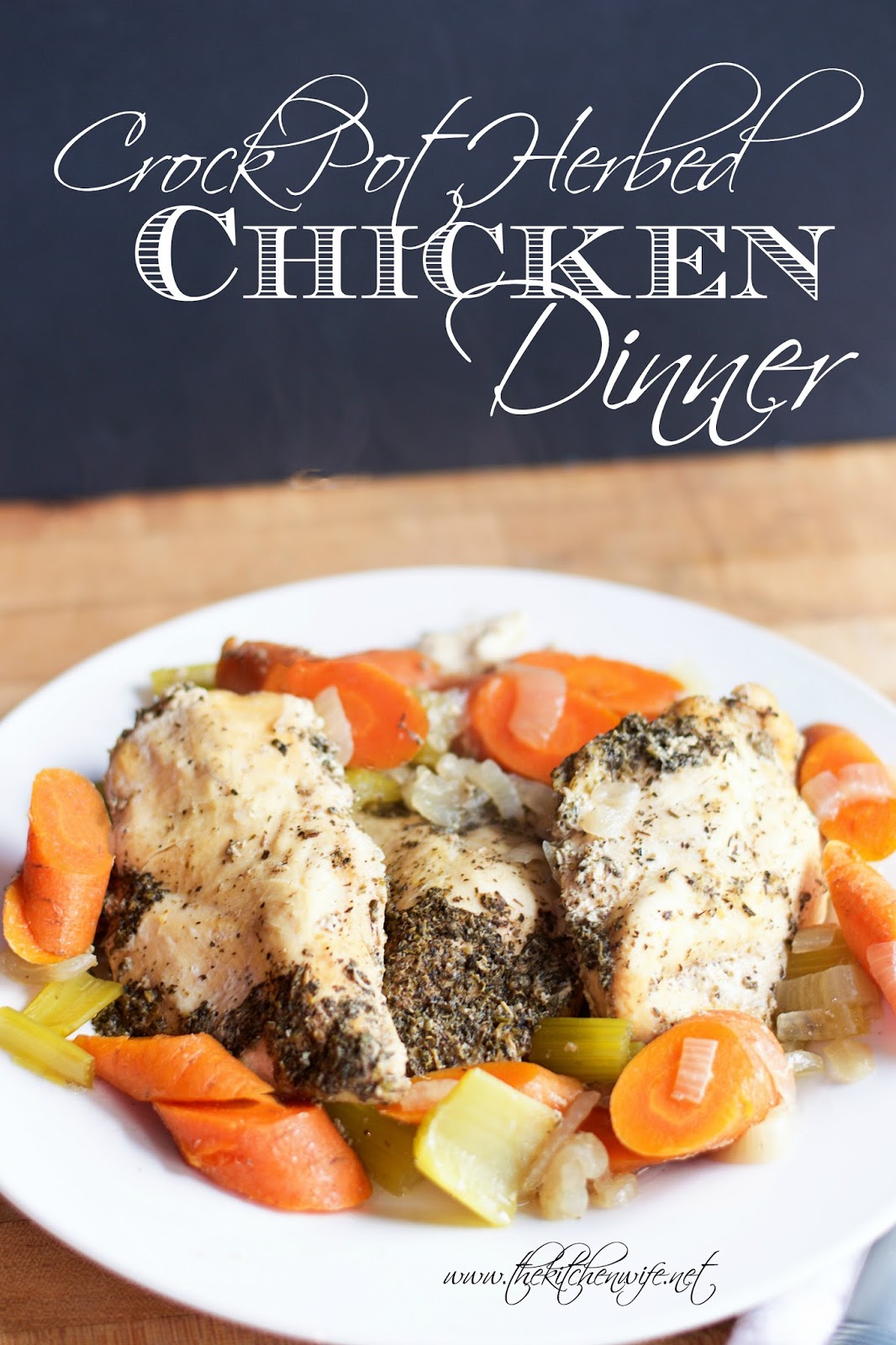Easy Crockpot Herbed Chicken Dinner - The Kitchen Wife