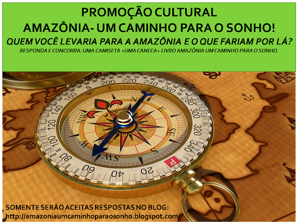 Promoção Cultural Amazônia - Um Caminho Para O Sonho