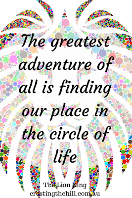 The greatest adventure of all is finding our place in the circle of life
