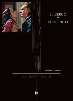 El cerco y el infinito. Escenarios del sentimiento en el cine del siglo XXI