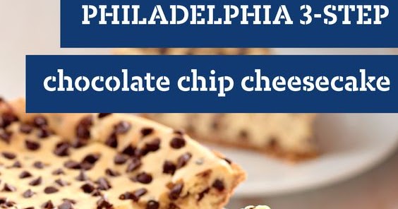 Philadelphia 3 Step Chocolate Chip Cheesecake Healthy Vibrant Recipes