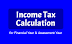Income Tax Calculation for Financial Year 2018-2019(Assessment Year 2019-2020)